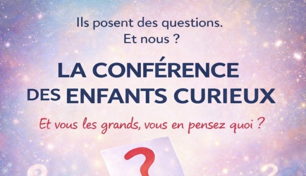 La conférence des enfants curieux