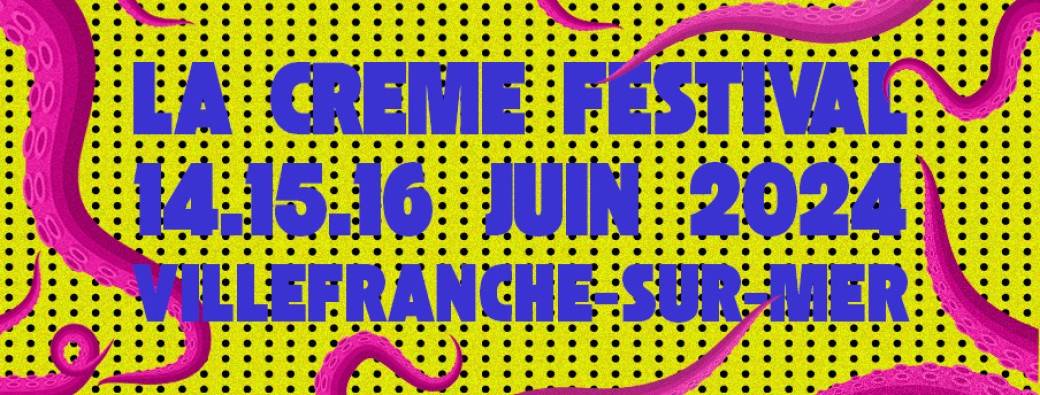 LA CREME FESTIVAL 2024