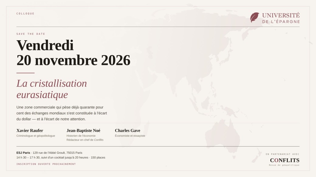 La Cristallisation Eurasiatique - Université de l'Epargne / Conflits 