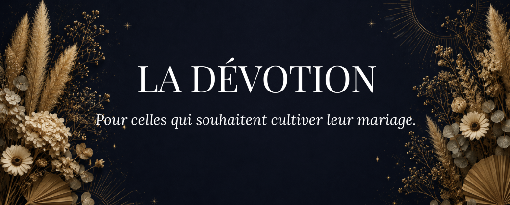 La Dévotion 