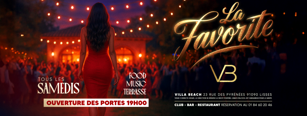 La Favorite - Tous les Samedis à Villa beach