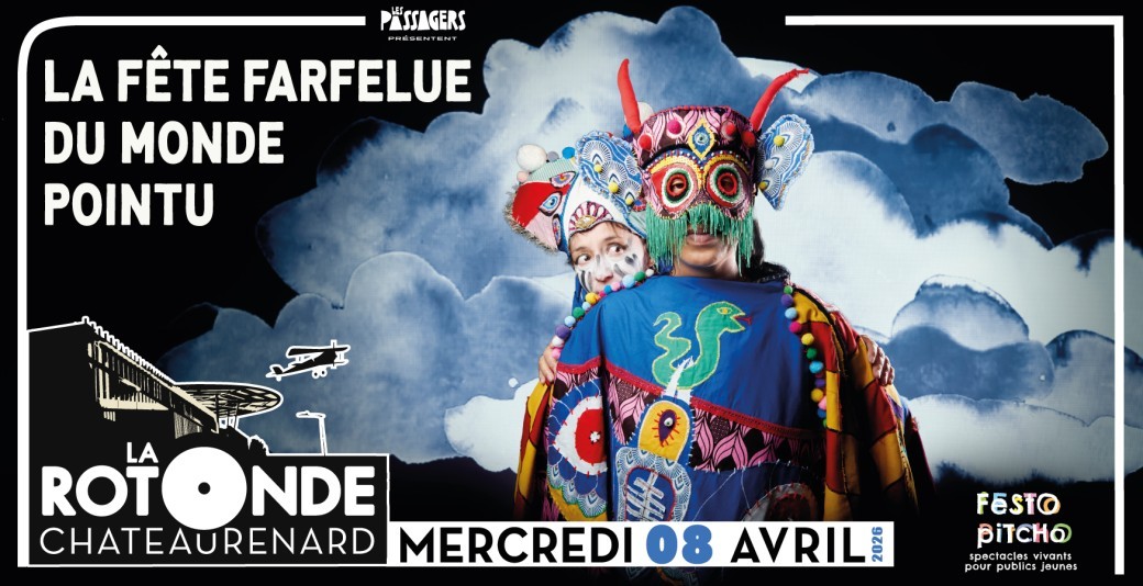 LA FÊTE FARFELUE DU MONDE POINTU 