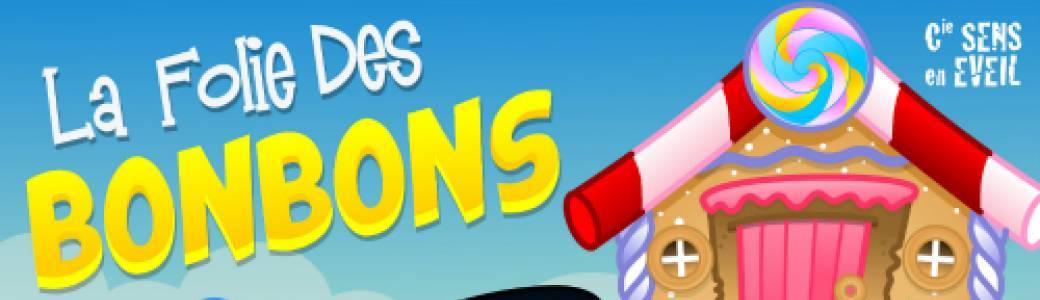 LA FOLIE DES BONBONS 