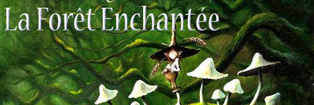 La Forêt enchantée (3-10 ans)
