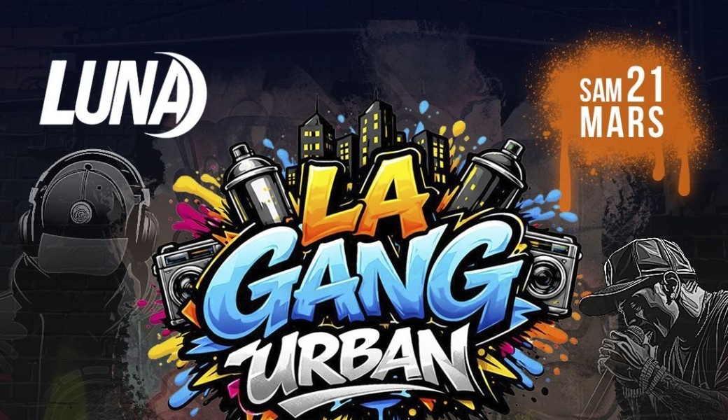 La gang urban by la Luna 