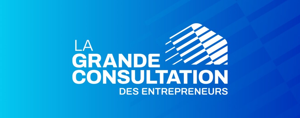La Grande Consultation des Entrepreneurs