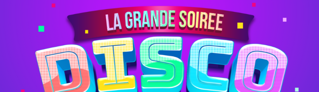 La Grande Soirée Disco - Grenoble