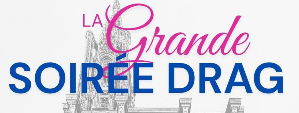 La Grande Soirée Drag