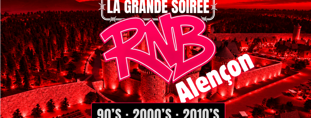 La Grande Soirée RNB - Alençon
