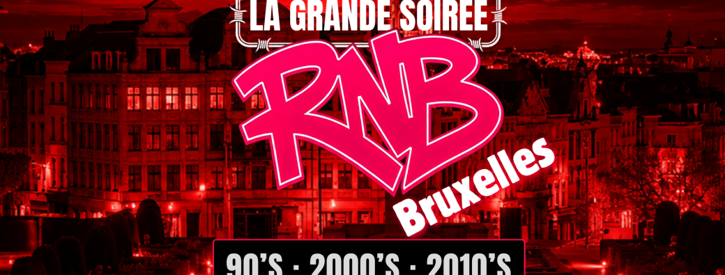 La Grande Soirée RNB - Bruxelles