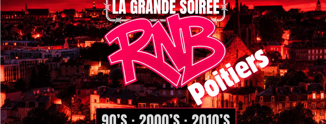 La Grande Soirée RNB - Poitiers