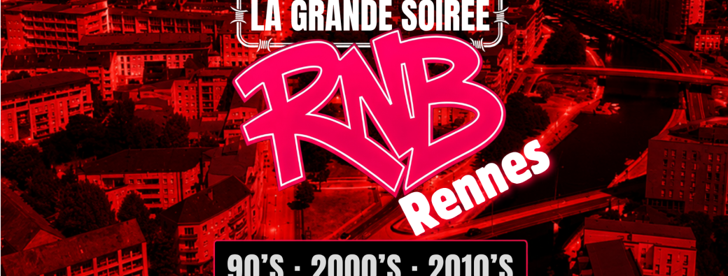 La Grande Soirée RNB - Rennes