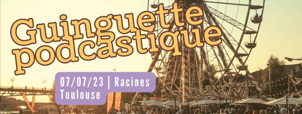 La Guinguette Podcastique