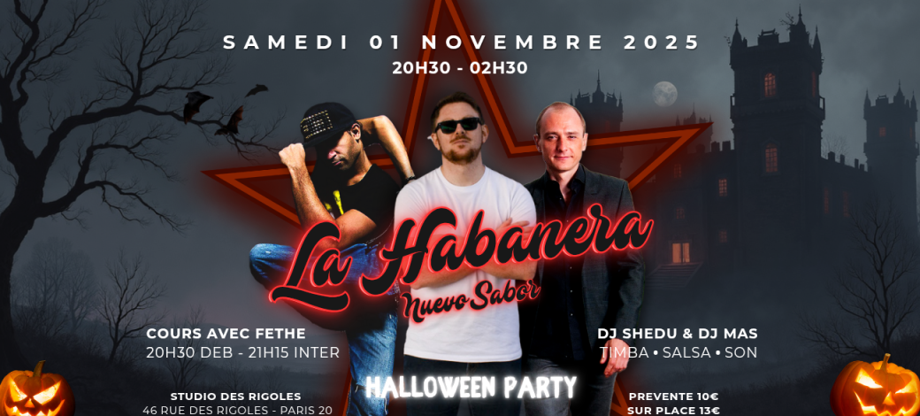 La Habanera "Nuevo Sabor" - Halloween Party - Fethe - DJ Shedu - DJ Mas Lefox - 01 Novembre 2025 La Habanera "Nuevo Sabor" - Halloween Party - Fethe - DJ Shedu - DJ Mas Lefox - 01 Novembre 2025