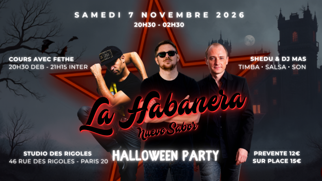 La Habanera "Nuevo Sabor" - Halloween Party - Shedu - DJ Mas - Fethe - 07 Novembre 2026