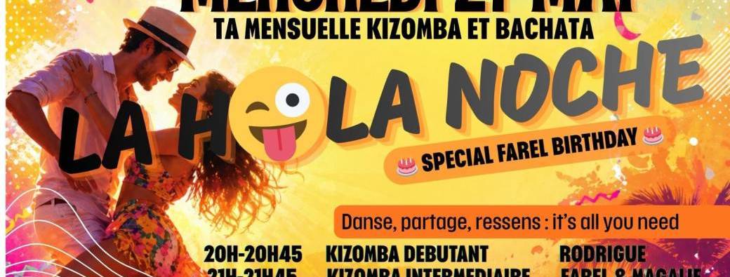 La Hola Noche - Ta soirée Kizomba et Bachata