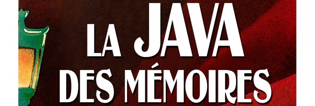 LA JAVA DES MÉMOIRES 