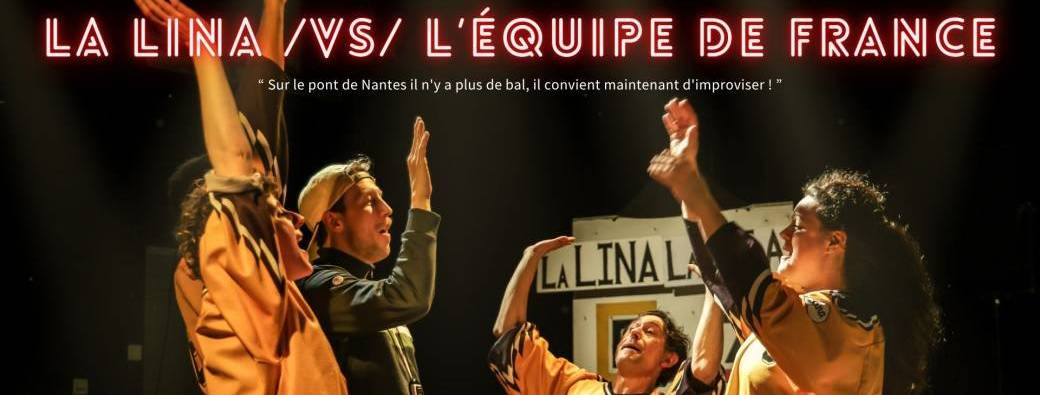 La LINA /vs/ L'Équipe de France