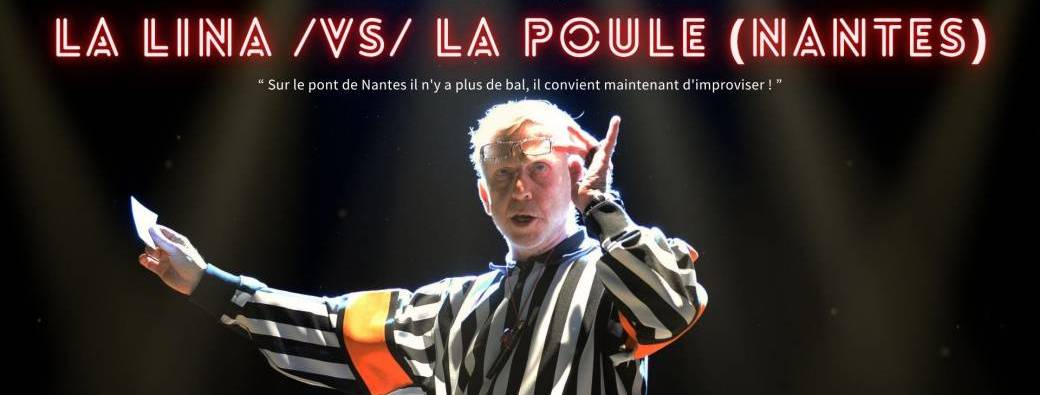 La LINA /vs/ La Poule (Nantes)