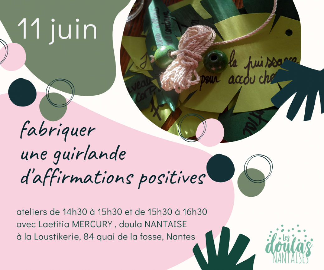 La Loustikerie -  Fabriquer un guirlande d'affirmation positive pour l'accouchement ou pour le post