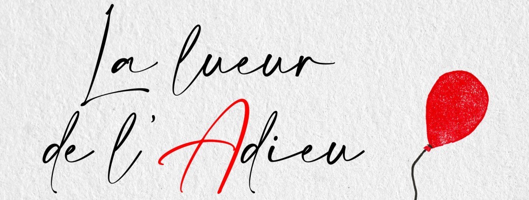 La lueur de l' Adieu