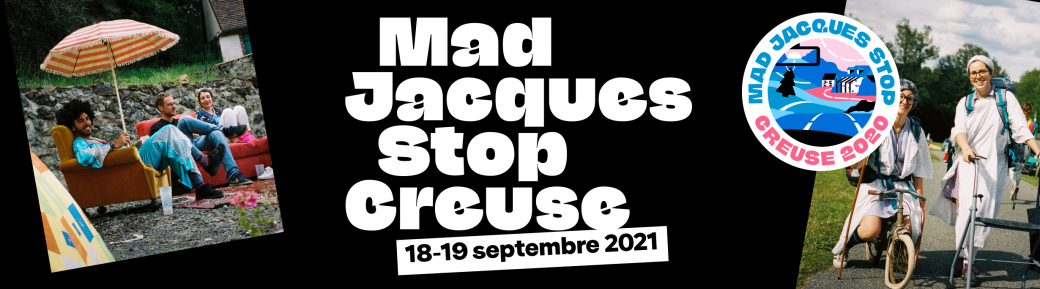 La Mad Jacques Stop - Creuse 2022