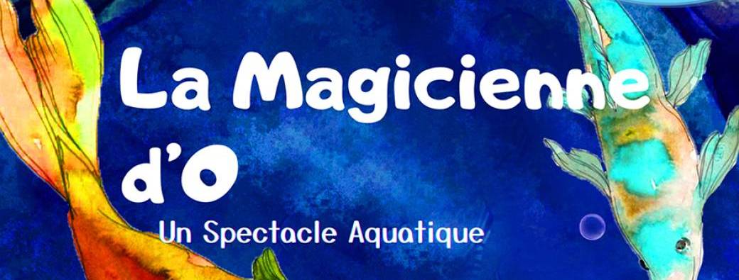 LA MAGICIENNE D’O