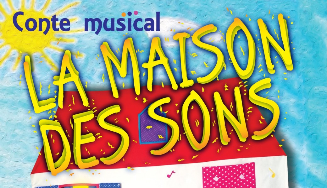 La Maison des sons (1-4 ans)