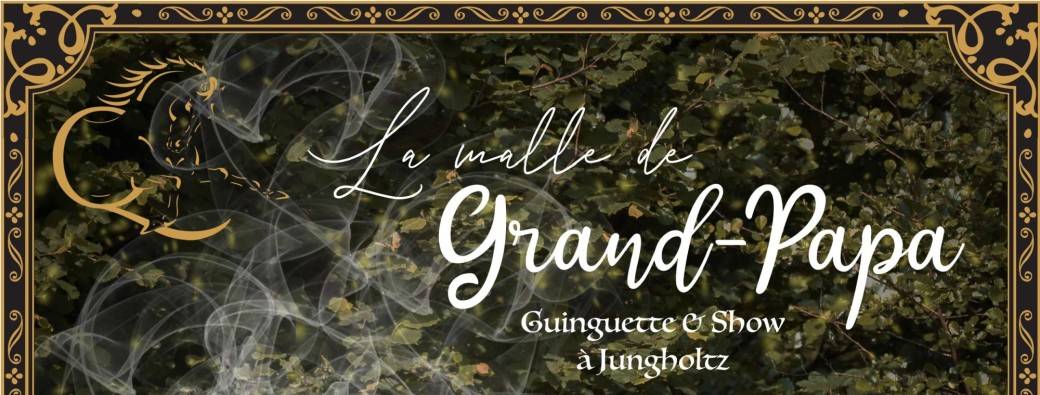 La malle de Grand-Papa