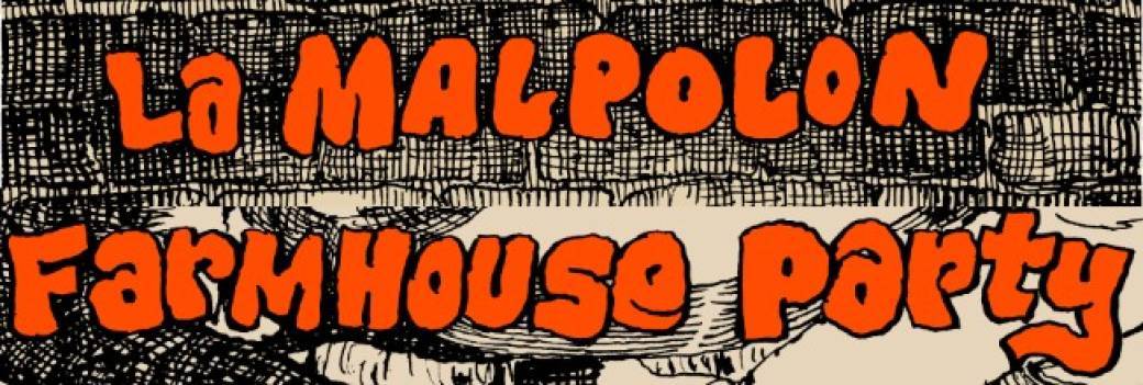 La Malpolon Farmhouse Party