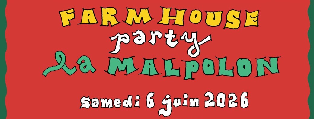 La Malpolon Farmhouse Party