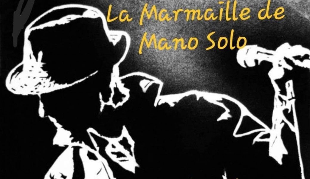 LA MARMAILLE DE MANO SOLO + 1ere partie VASLO