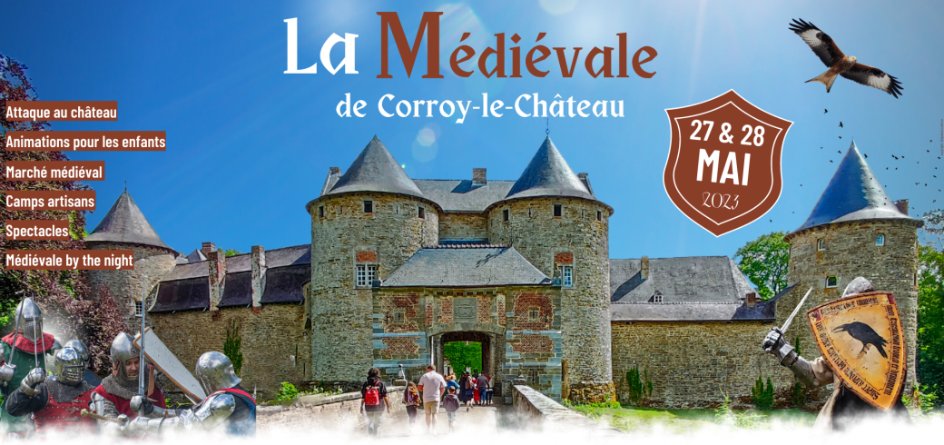 La Médiévale de Corroy-le-Château - Samedi 27 mai La Médiévale de Corroy-le-Château - Samedi 27 mai