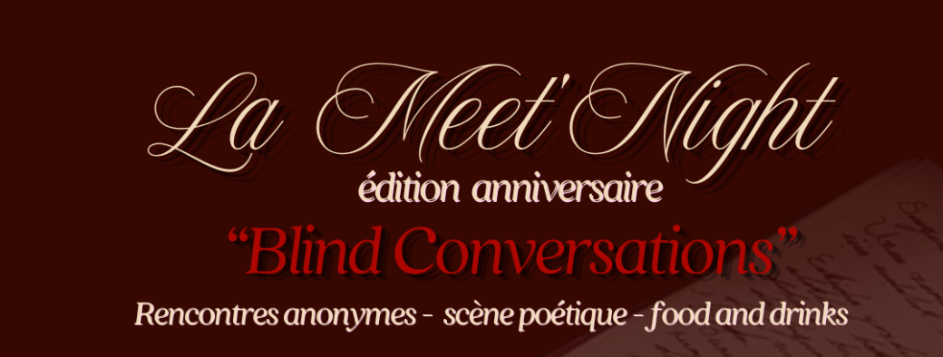 La Meet’Night édition Anniversaire « Blind Conversations » - Événement Rencontres Papier