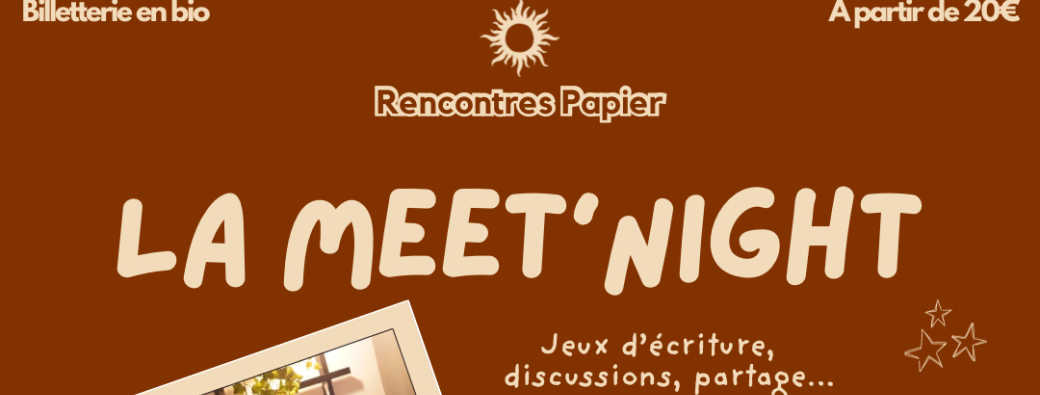 La Meet’Night - Événement Rencontres Papier