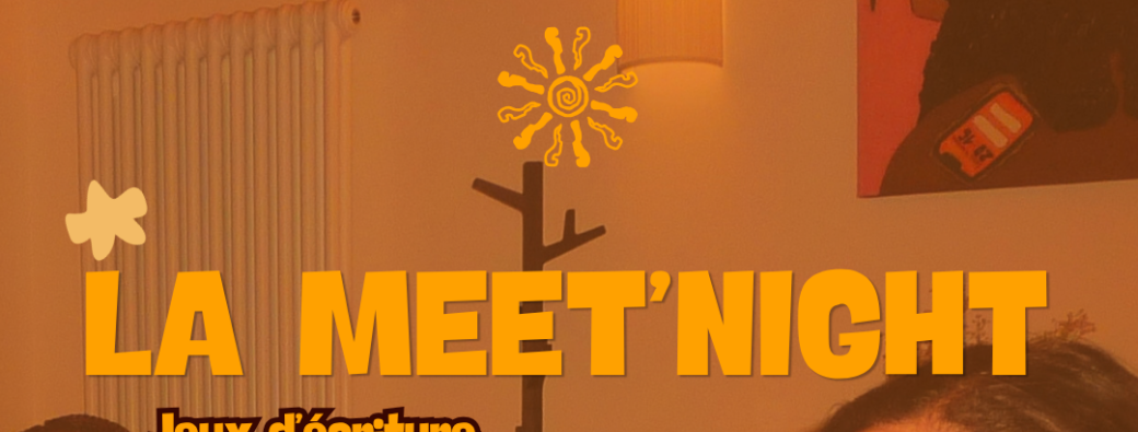 La Meet’Night - Événement Rencontres Papier