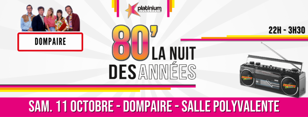 La Nuit Des Années 80 - DOMPAIRE - 11 OCTOBRE 2025