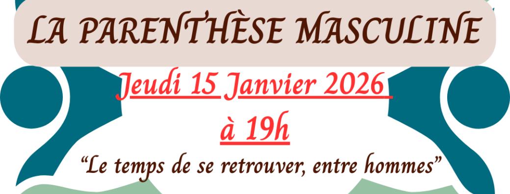 La Parenthèse Masculine
