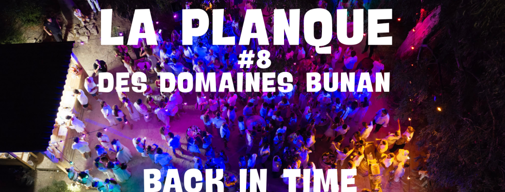 La Planque des Domaines Bunan - 27 Août 2026 - BACK IN TIME