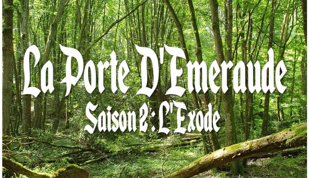 La Porte D'Emeraude L'Exode (saison 2)