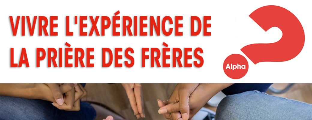 La prière fraternelle - la mise en pratique - Module 2b - En ligne
