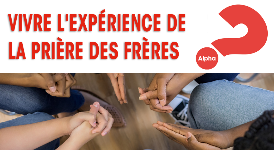 La prière fraternelle - la mise en pratique - Module 2b - En ligne