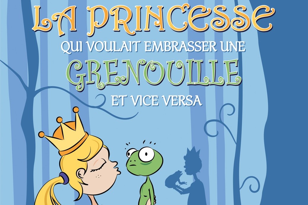La princesse qui voulait embrasser une grenouille et vice versa