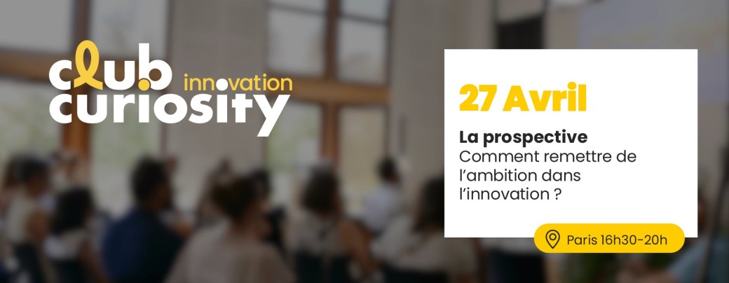 La prospective : comment remettre de l’ambition dans l’innovation ?