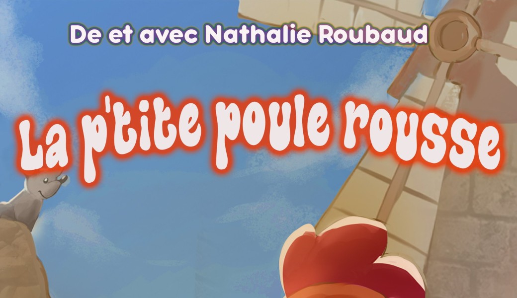 1-5 ANS La p'tite poule rousse
