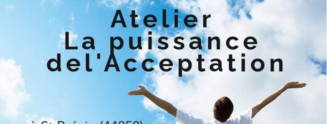 La puissance de l'Acceptation