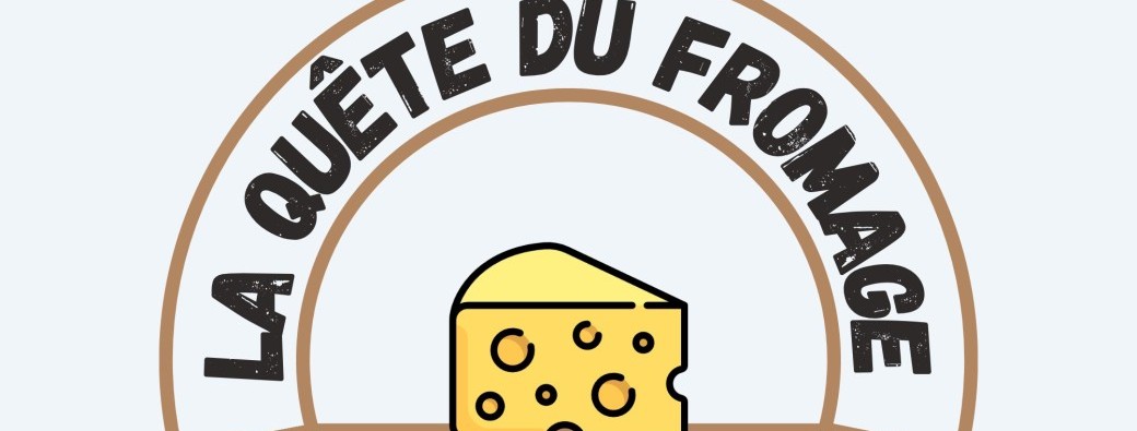 La Quête du Fromage