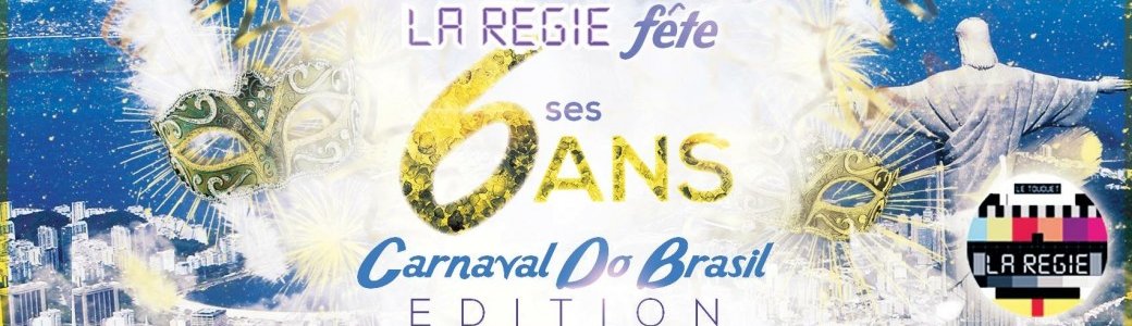 LA REGIE FETE SES 6 ANS "CARNAVAL DO BRASIL"