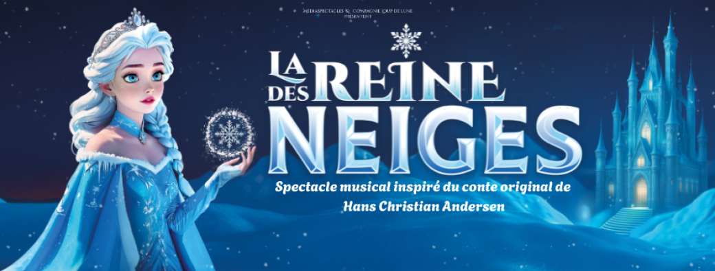 LA REINE DES NEIGES (TOULON)
