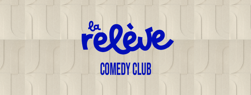 La Relève Comedy Club